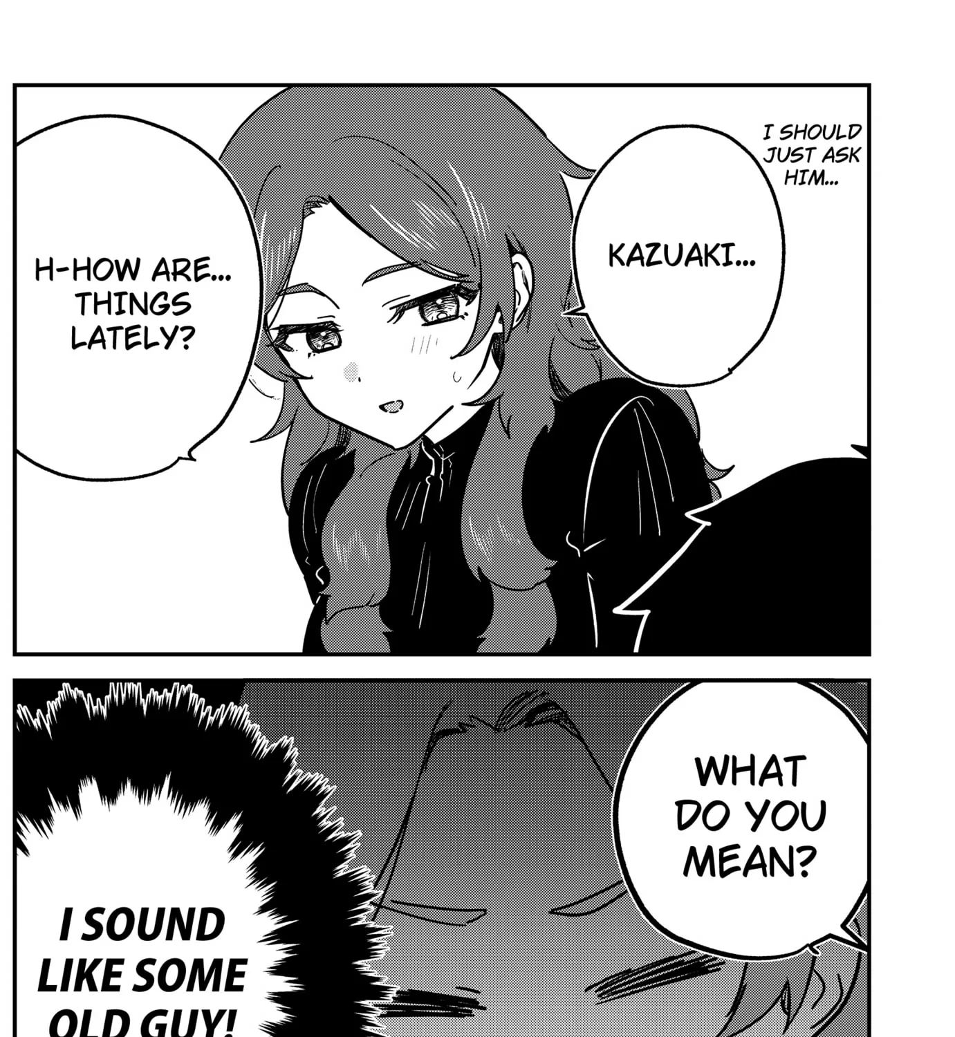 So you weren't into me?!